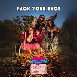 Pack Your Bags (feat. Lady Taij)