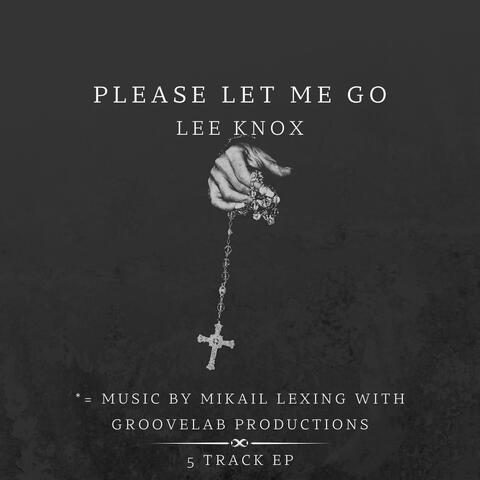 Please Let Me Go