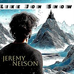 Like Jon Snow