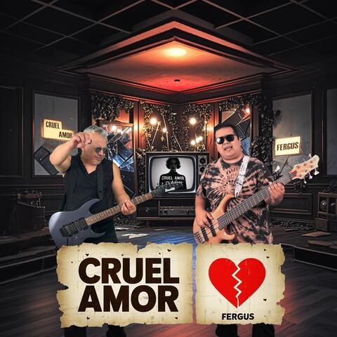 Cruel Amor