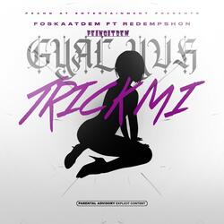 Gyal Yuh Trick Mi (Live) [feat. Redempshon]