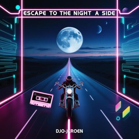 Escape to the Night A Side