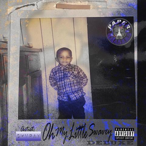 Oh My Little Swavey (Deluxe)