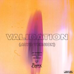 Validation (Jayo Version) [Live]