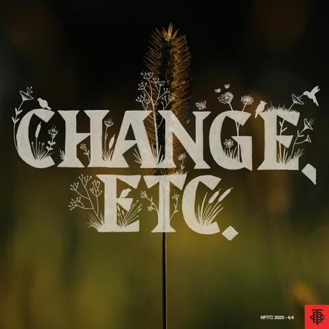 Change, etc.