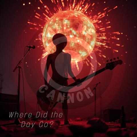 Where Did the Day Go?