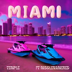 Miami (feat. MIDDLENAMERED)