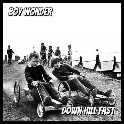 Down Hill Fast