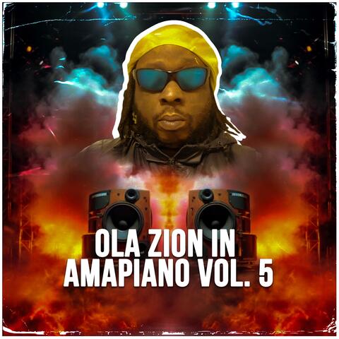 Ola Zion in Amapiano, Vol. 5