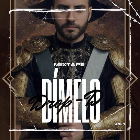Dímelo Drop-D Mixtape