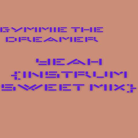 Yeah (Instrum Sweet Mix)