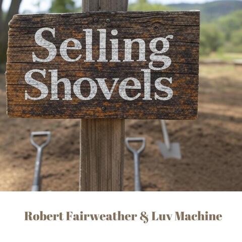 Selling Shovels