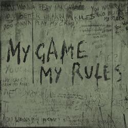 My Game, My Rules
