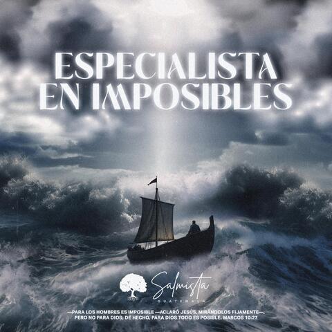 Especialista En Imposibles