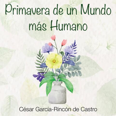 Primavera De Un Mundo Más Humano