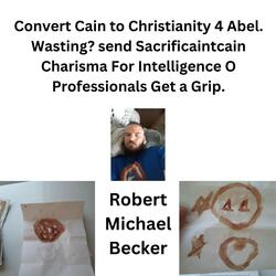 Convert Cain to Christianity 4 Abel. Wasting? send Sacrificaintcain Charisma For Intelligence O Professionals Get a Grip.