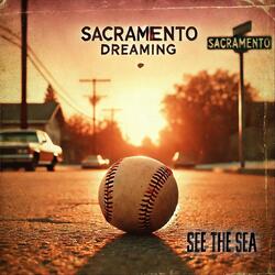 Sacramento Dreaming