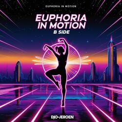 Euphoria in Motion B Side