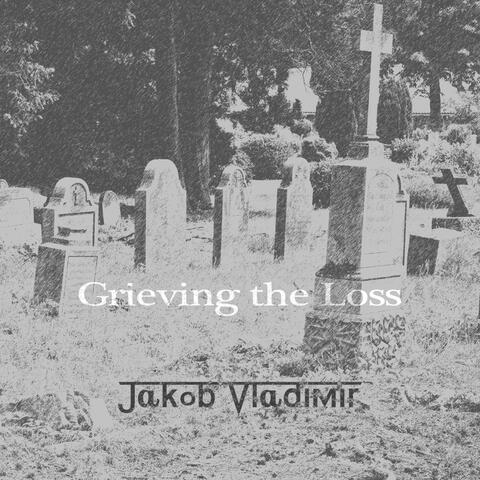 Grieving the Loss
