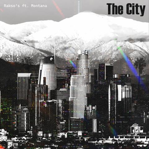 The City (feat. Montana)