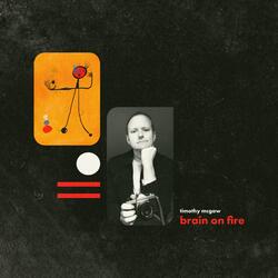 Brain on Fire