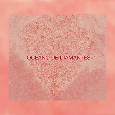 OCÉANO DE DIAMANTES