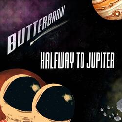 Halfway To Jupiter