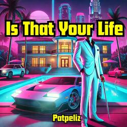 Is That Your Life