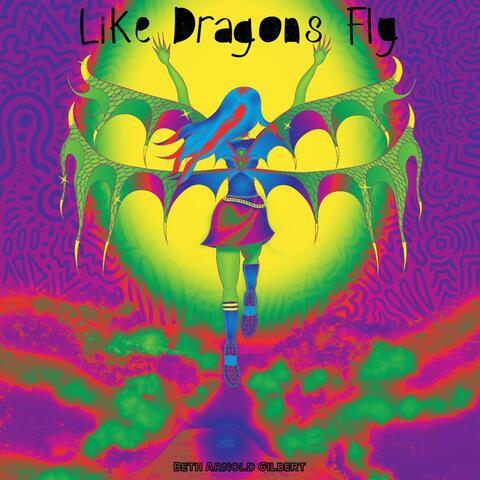 Like Dragons Fly