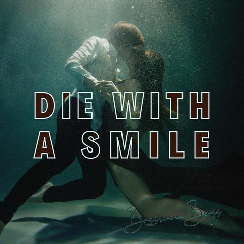 Die with a Smile