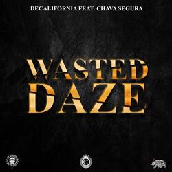 Wasted Daze