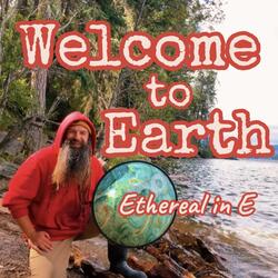 Welcome to Earth