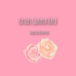 Haters Gonna Hate