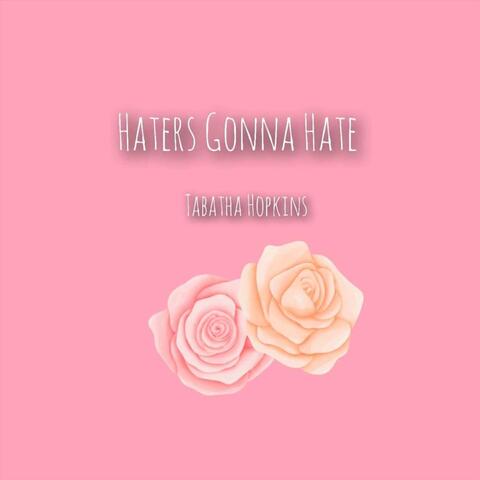 Haters Gonna Hate