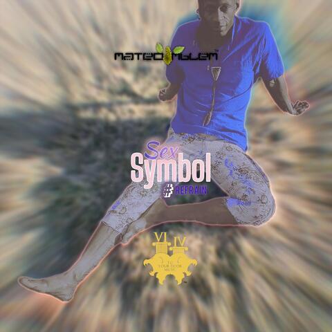 Sex Symbol #refrain