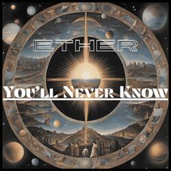 You'll Never Know