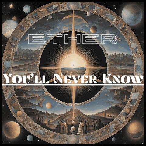 You'll Never Know