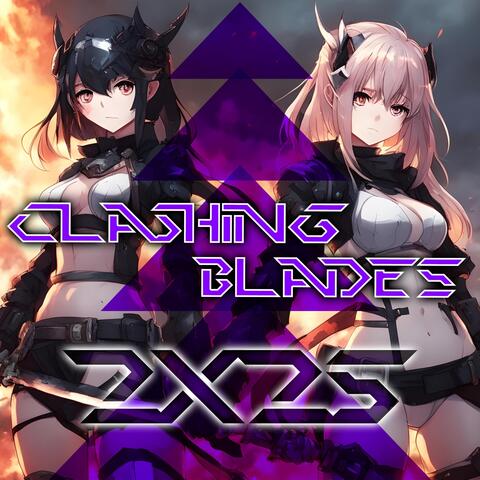 Clashing Blades 2x25