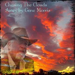 Chasing the Clouds Away