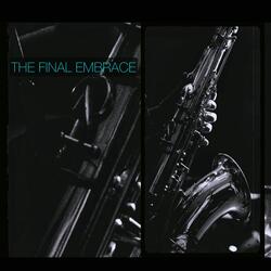 The Final Embrace