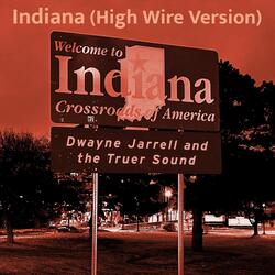 Indiana (High Wire Version)