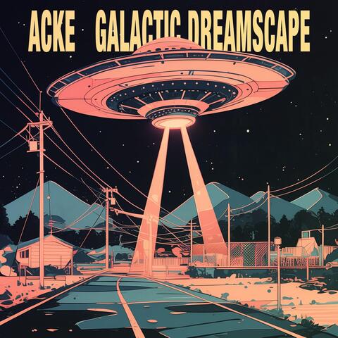 Galactic Dreamscape