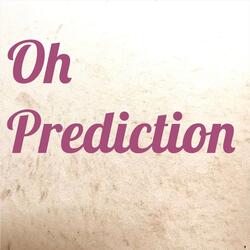 Oh Prediction