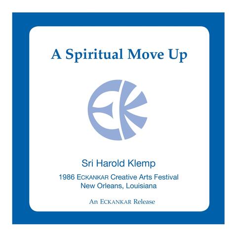 A Spiritual Move Up