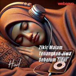 Zikir Malam Tenangkan Jiwa Sebelum Tidur