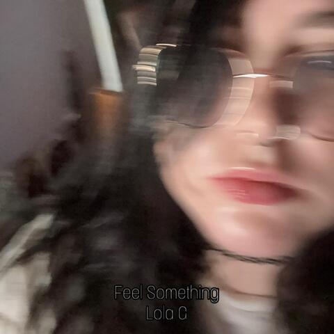 Feel Something
