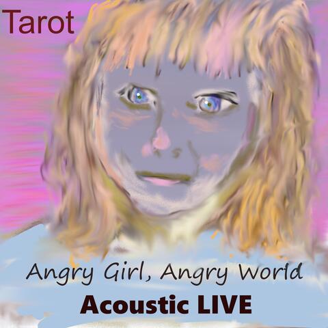 Angry Girl, Angry World (Acoustic Live)
