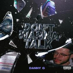 Don't Wanna Talk