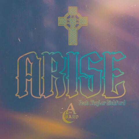 Arise