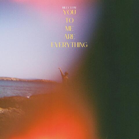 You to Me Are Everything